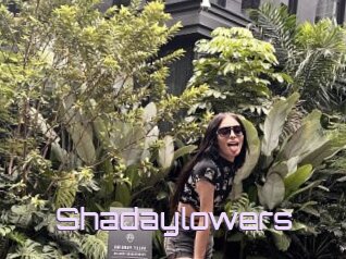 Shadaylowers