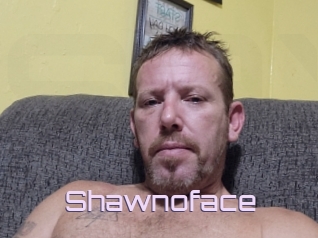 Shawnoface