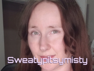 Sweatypitsymisty