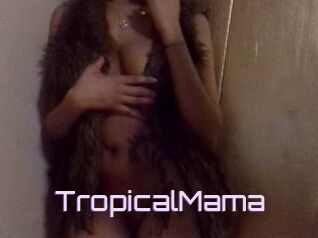 TropicalMama