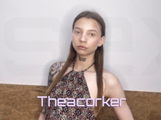 Theacorker