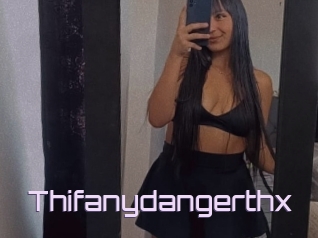 Thifanydangerthx