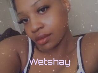 Wetshay