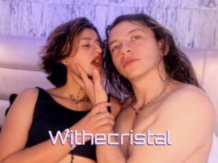 Withecristal