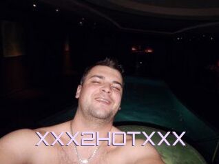 XXX2HOTXXX